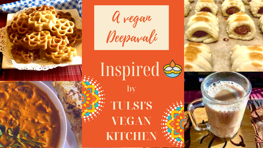 A vegan Deepavali inspired by Tulsi's Vegan Kitchen